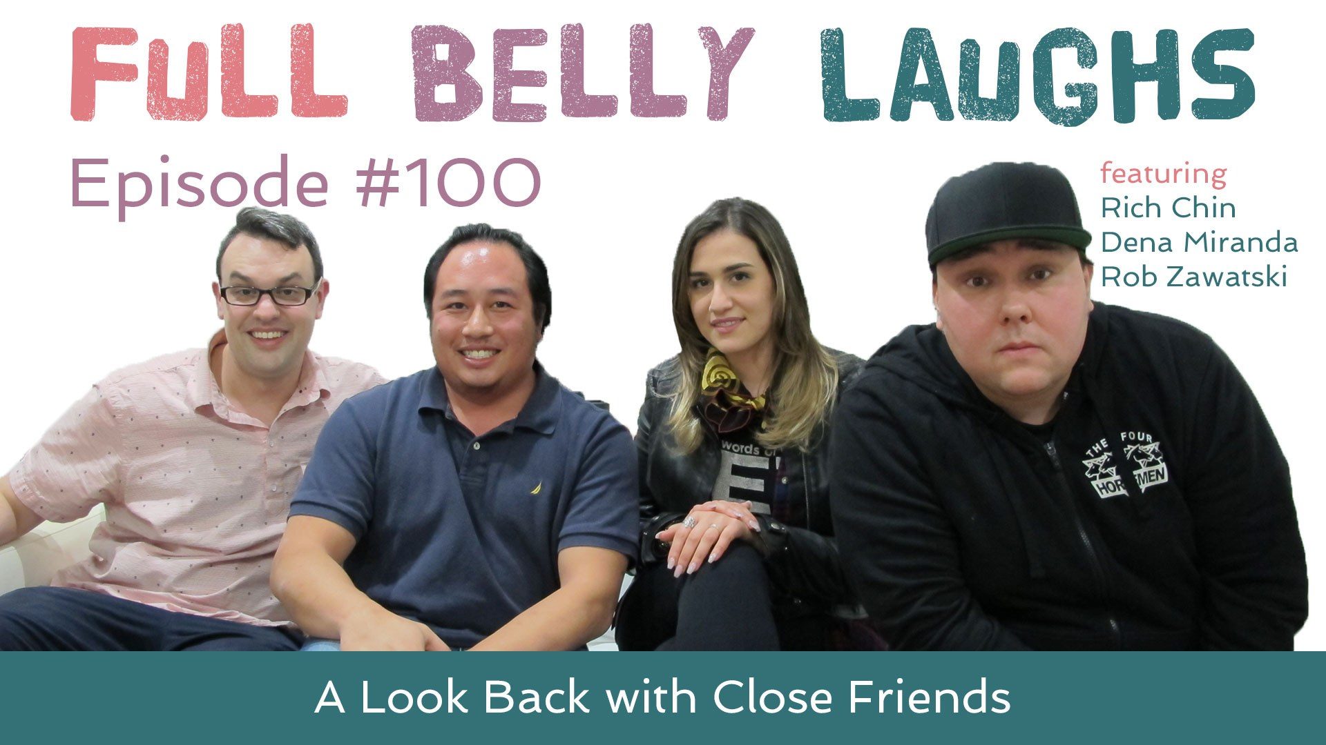 full belly laughs podcast episode 100 retrospective audio artwork