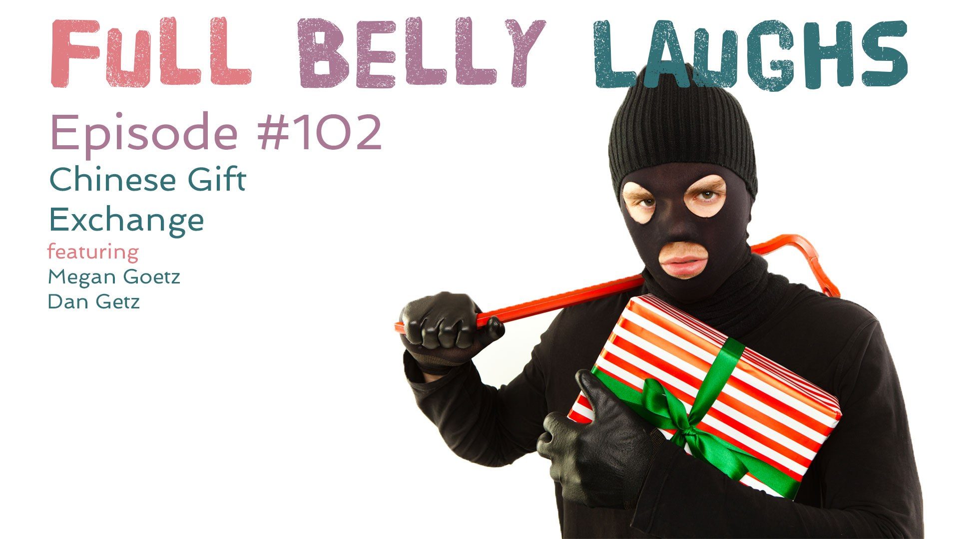 full belly laughs podcast episode 102 white elephant audio artwork