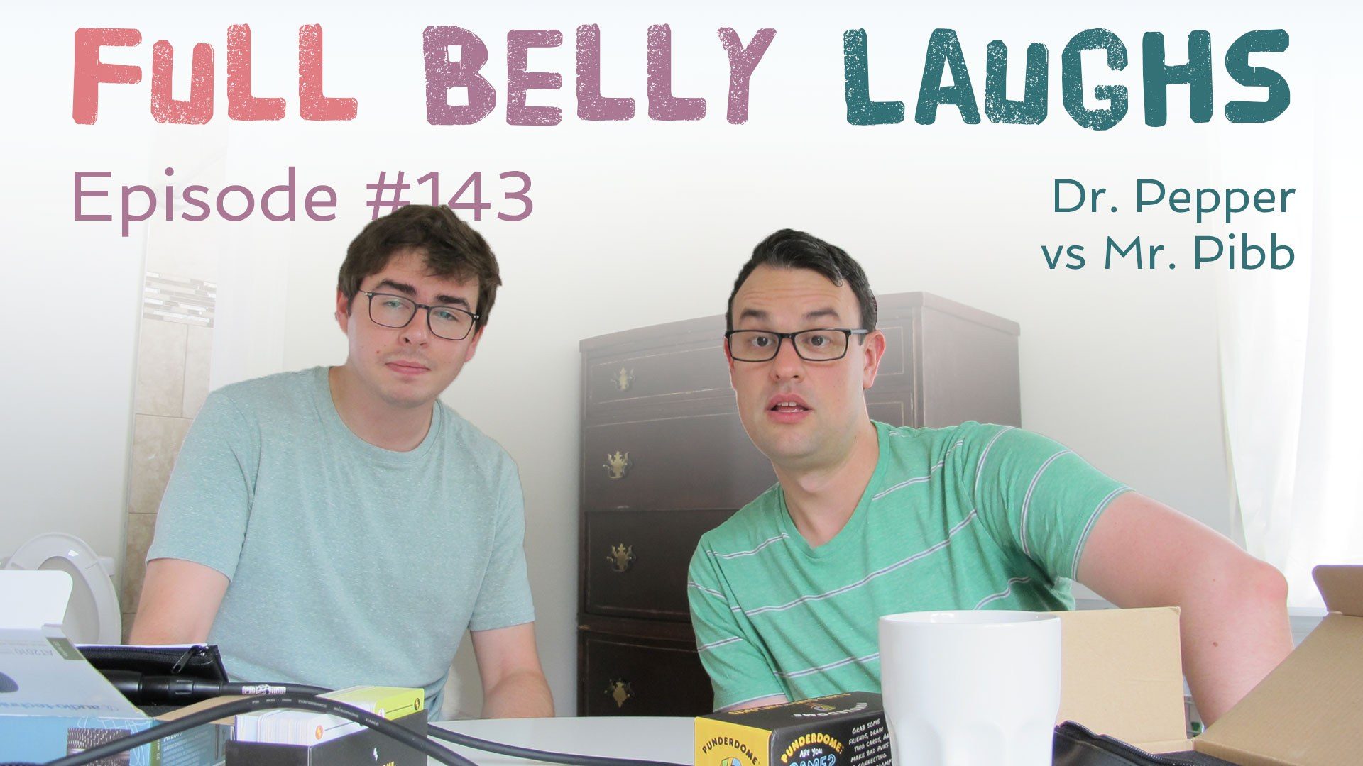full belly laughs podcast episode 143 dr pepper vs mr pibb audio artwork