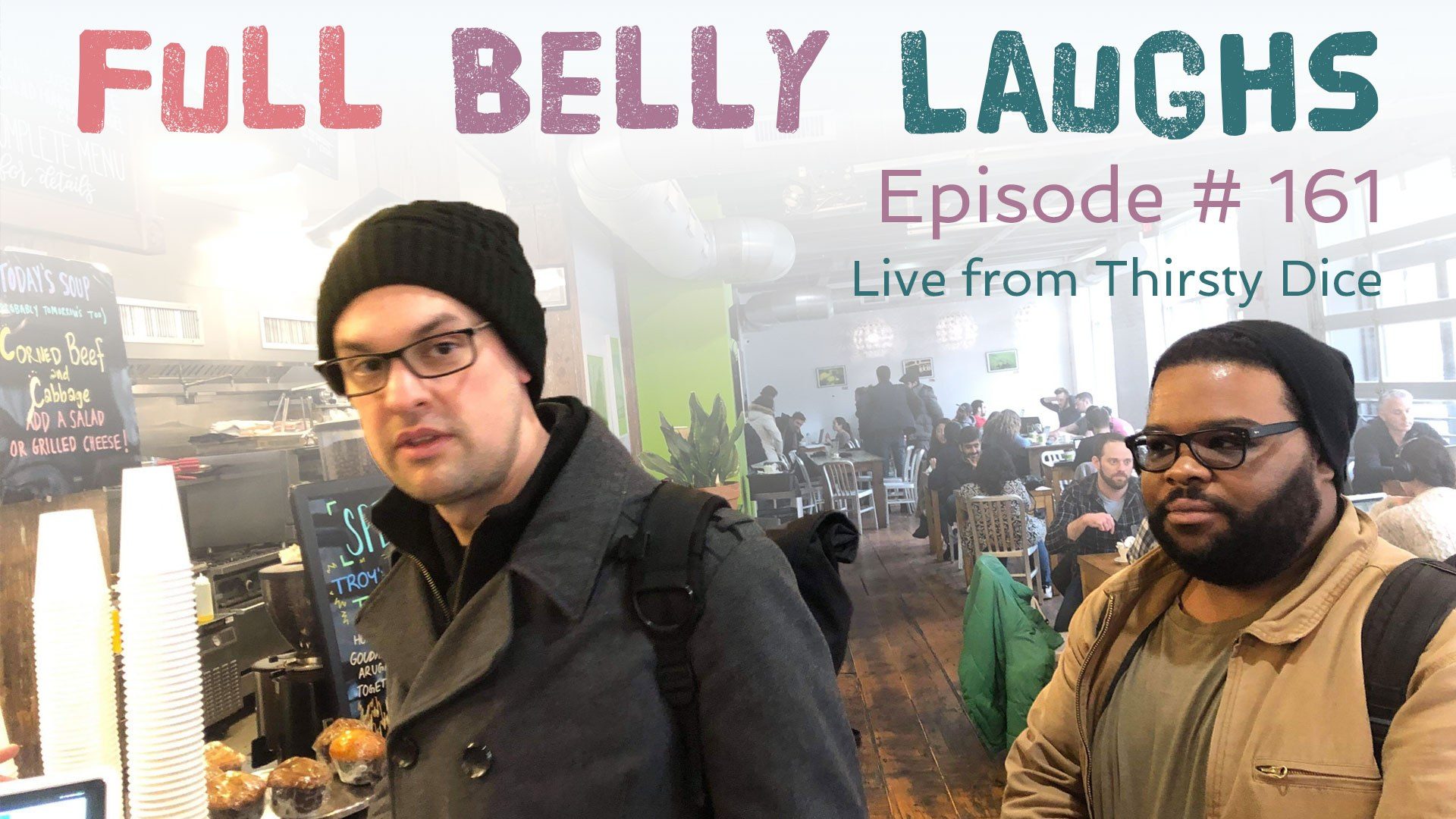 full belly laughs podcast episode 161 live from thirsty dice audio artwork