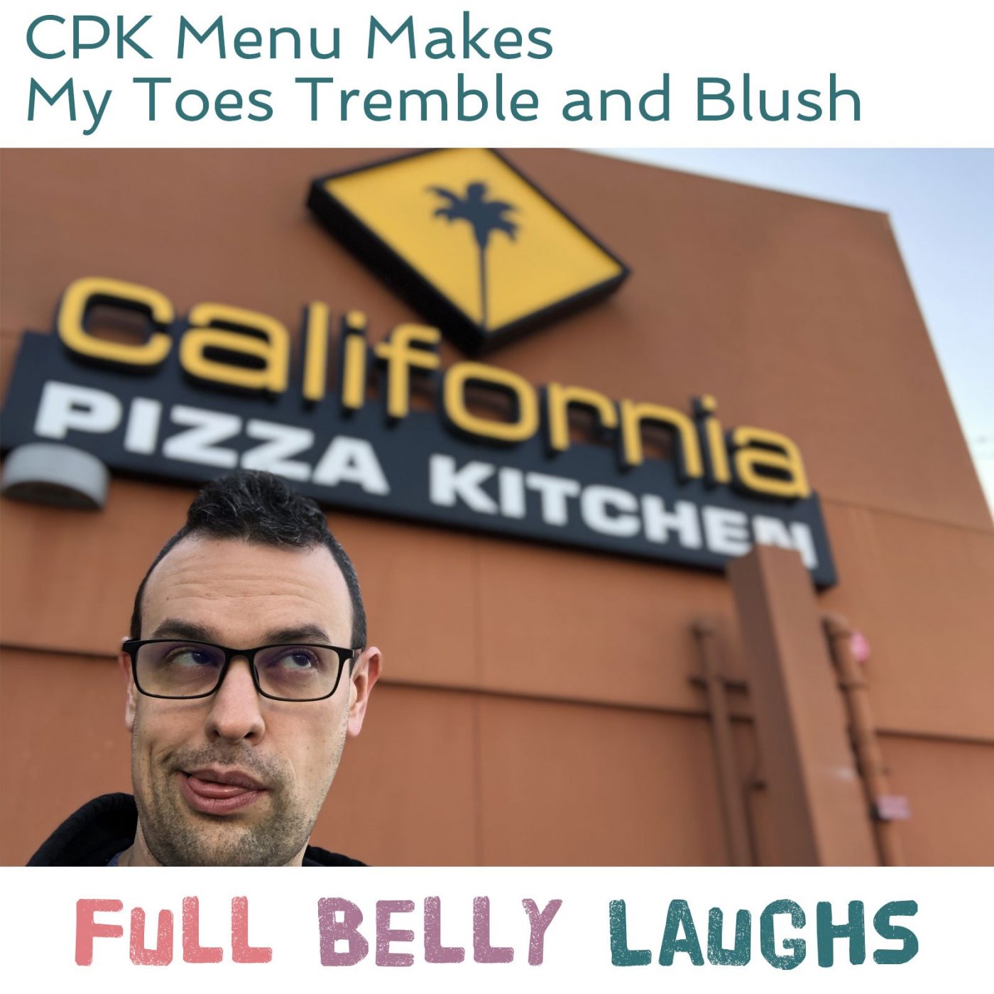 CPK Menu Make My Toes Tremble and Blush CPK Menu Make My Toes Tremble and Blush